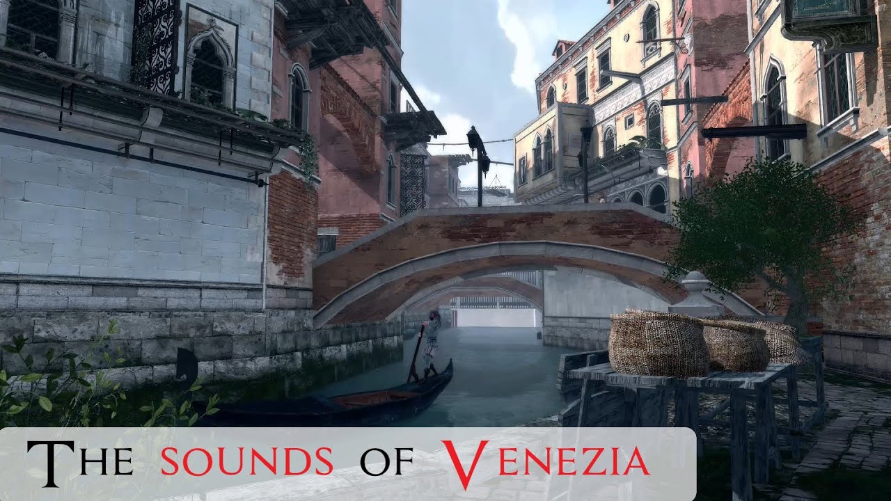 Video Game Soundscape | The sounds of Venezia in Assassin's Creed II