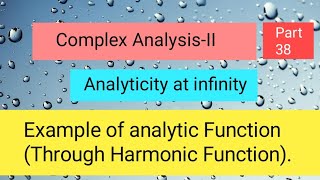 Example of Analytic Function (Through Harmonic Function) in Complex Analysis Part 03