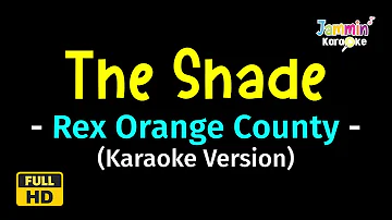 The Shade - Rex Orange County (Karaoke Version)