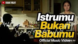 Istrimu Bukan Babumu 