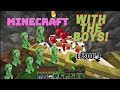Minecraft 120 with the boys getting out of the ground season 4 episode 3
