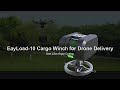 EayLoad-10: Versatile Multi-Platform UAV Cargo Winch for DJI M300, M350, and FlyCart30