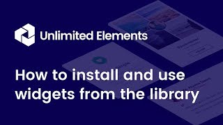 How to install and use widgets from Unlimited Elements How to install and use widgets from Unlimited Elements