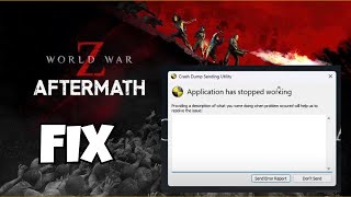 WWZ Aftermath Crash Dump Sending Utility Error | Application Has Stopped Working In WWZ Fix screenshot 4