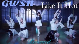 Reversed Gwsn 공원소녀 Like It Hot