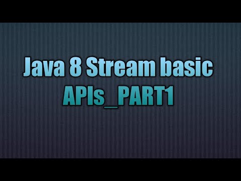Java 8 Stream basic APIs_PART1 - YouTube