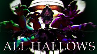 [SFM/FNAF] All Hallows - Collab Part