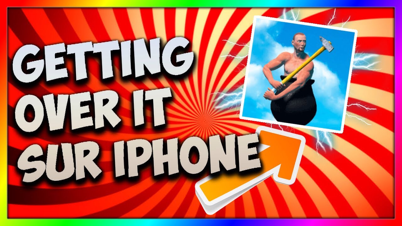 Comment Avoir Getting Over It Sur Ios Gratuitement Youtube