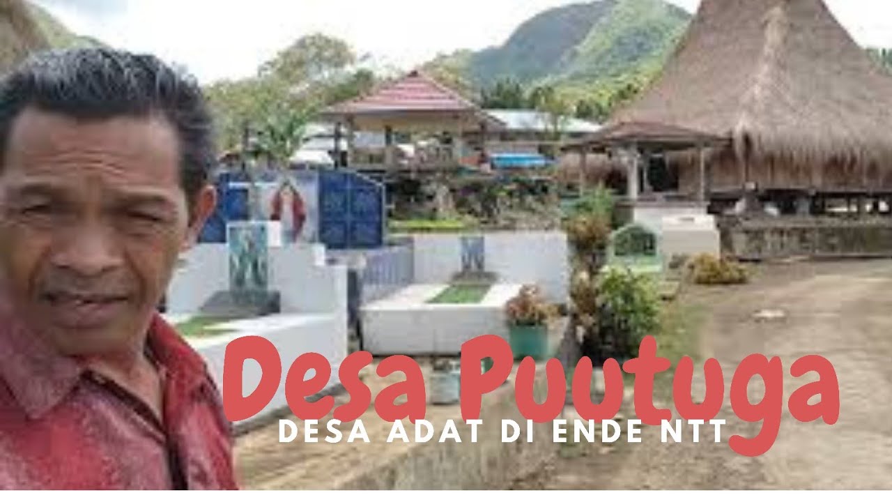 Desa Puutuga, Ende: Menyatunya Adat dan Alam
