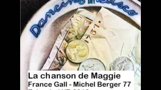 France Gall - Michel Berger- Inédit - La Chanson de Maggie Extended 2016