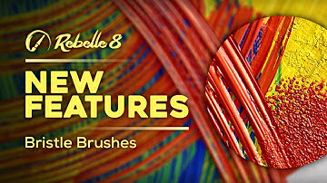 Rebelle 8 New Features: Bristle Brushes