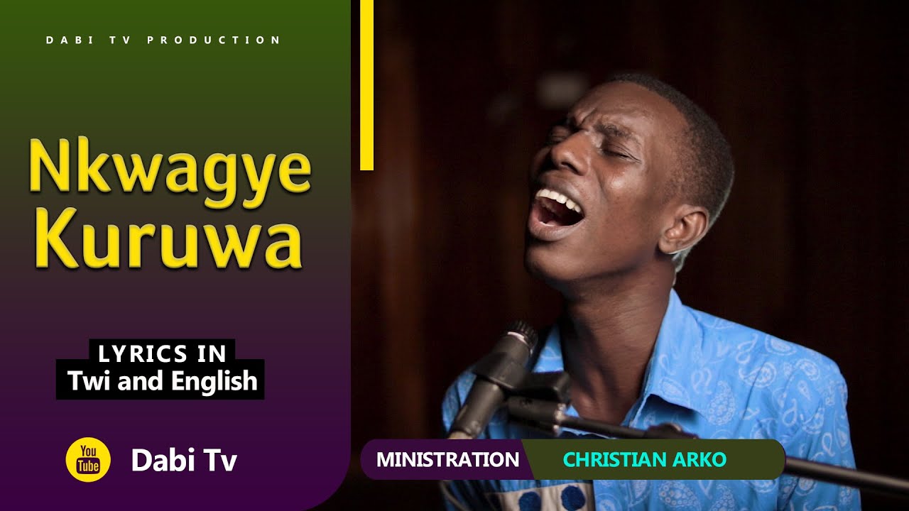 DABI TV   NKWAGYE KURUWA  CHRISTIAN ARKO