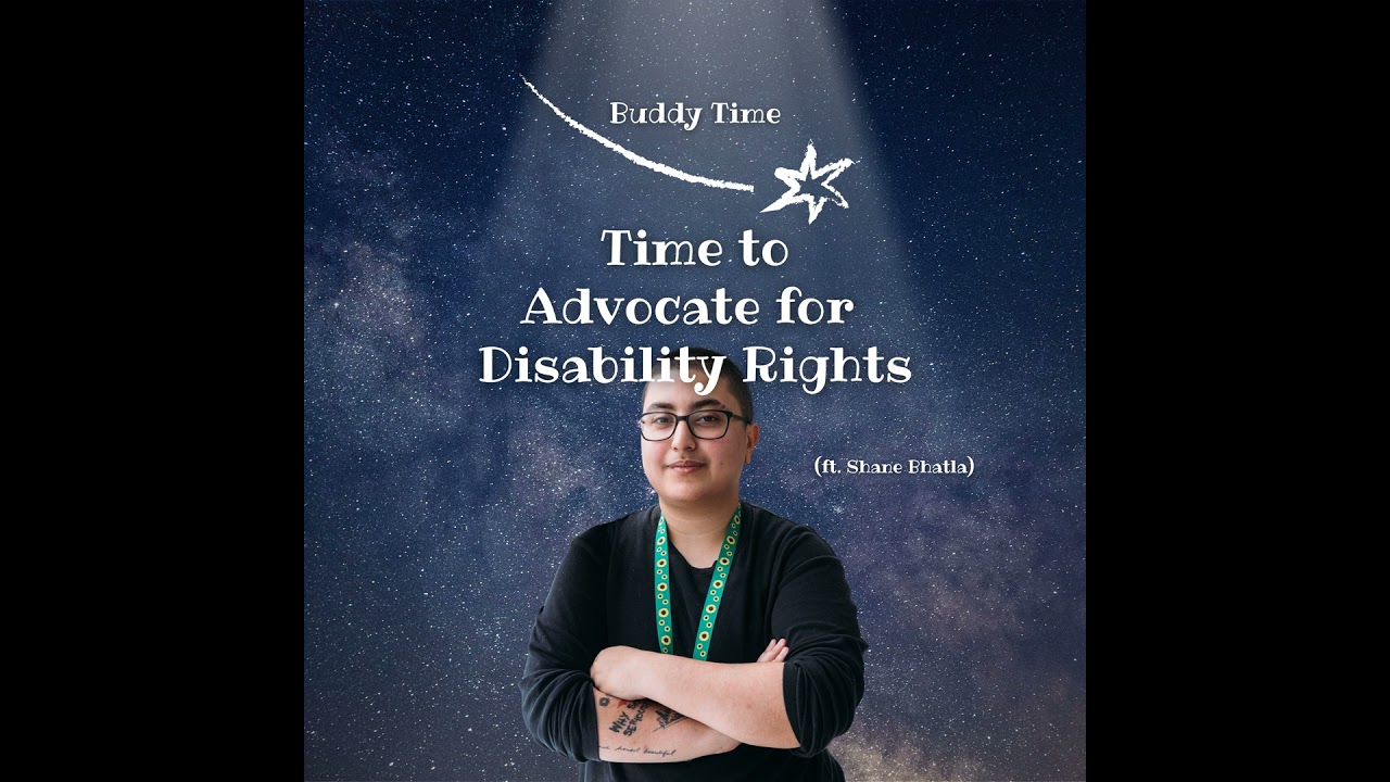 Disability Rights (ft. Shane Bhatla)