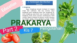 KANDUNGAN DAN MANFAAT SAYURAN ||Part 2 || Prakarya kls 7|