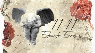 (LETRA) 11:11 - Eduardo Enriquez (Lyric Video)