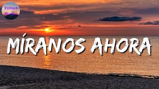 ♪♪ Calibre 50 - Míranos Ahora || Grupo Los de la O, La Adictiva (Letras\Lyrics)