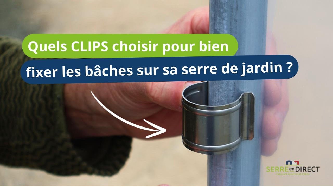 Comment choisir ses clips pour bâche