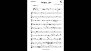 "A Foggy day" George Gershwin  saxophone quartet フォギーデイ　ガーシュウィン　サックス四重奏