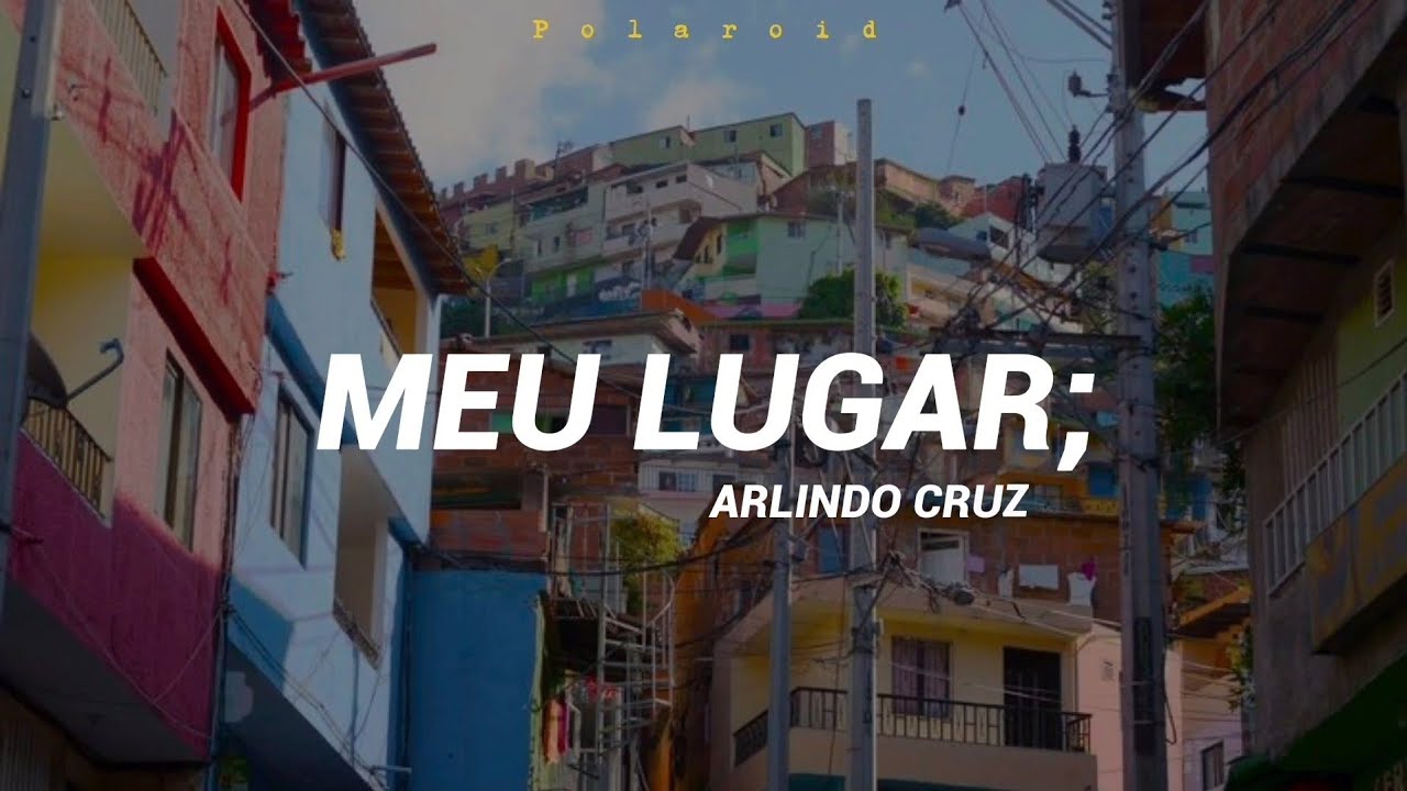 Meu Lugar   Arlindo Cruz Lyrics