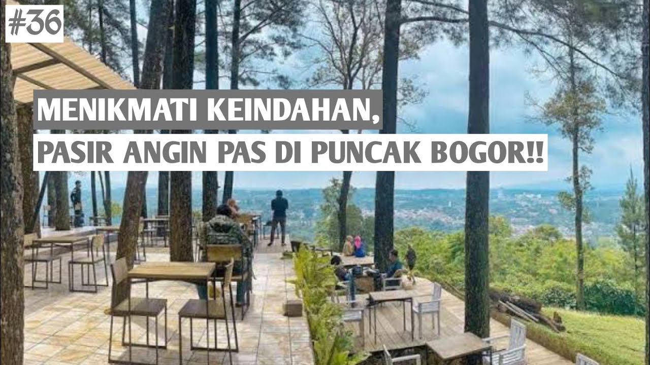PASIR ANGIN PAS JADI LANDSCAPE ALAM DI PUNCAK BOGOR || REKOMENDASI COFFEE SHOP PART36