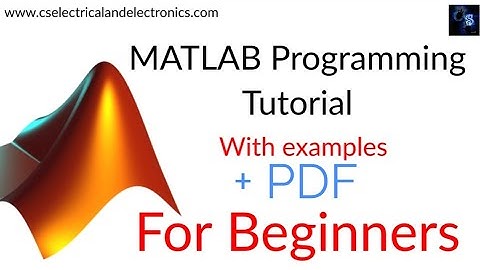 MATLAB Programming Tutorial For Beginners