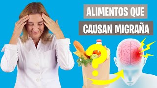ALIMENTOS que CAUSAN MIGRAÑAS | Qué alimentos pueden provocar dolor de cabeza | Nutrición clínica