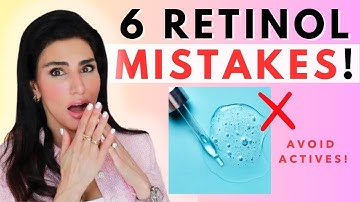 6 RETINOL MISTAKES You Need to STOP Making! #retinol #antiaging | Dr. Azadeh Shirazi