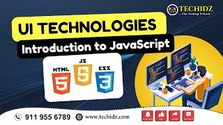 Introduction to JavaScript | UI Technologies (HTML, CSS, JavaScript) | TechidZ by Srinivas Garapati screenshot 2