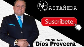 Pastor Manuel Castaneda- Dios Proveera