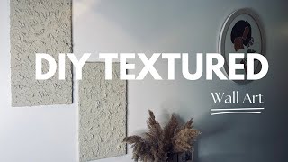 DIY HOME DECOR| TEXTURED ART WITHTRACEEE