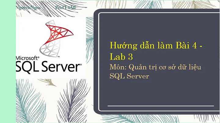 Lab 3.B4: Sử dụng hàm xử lý ngày tháng năm (Datename, Datediff, getdate) trong SQL Server