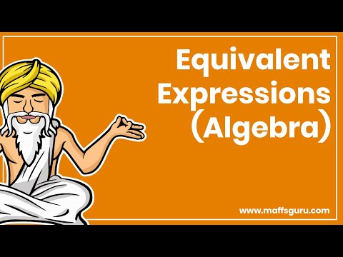 Equivalent expressions | Year 7 Maths | MaffsGuru.com