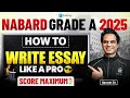 Essay Writing for NABARD Grade A Descriptive English Phase 2 Preparation 2025