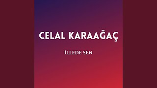 İllede Sen