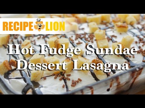Hot Fudge Sundae Dessert Lasagna