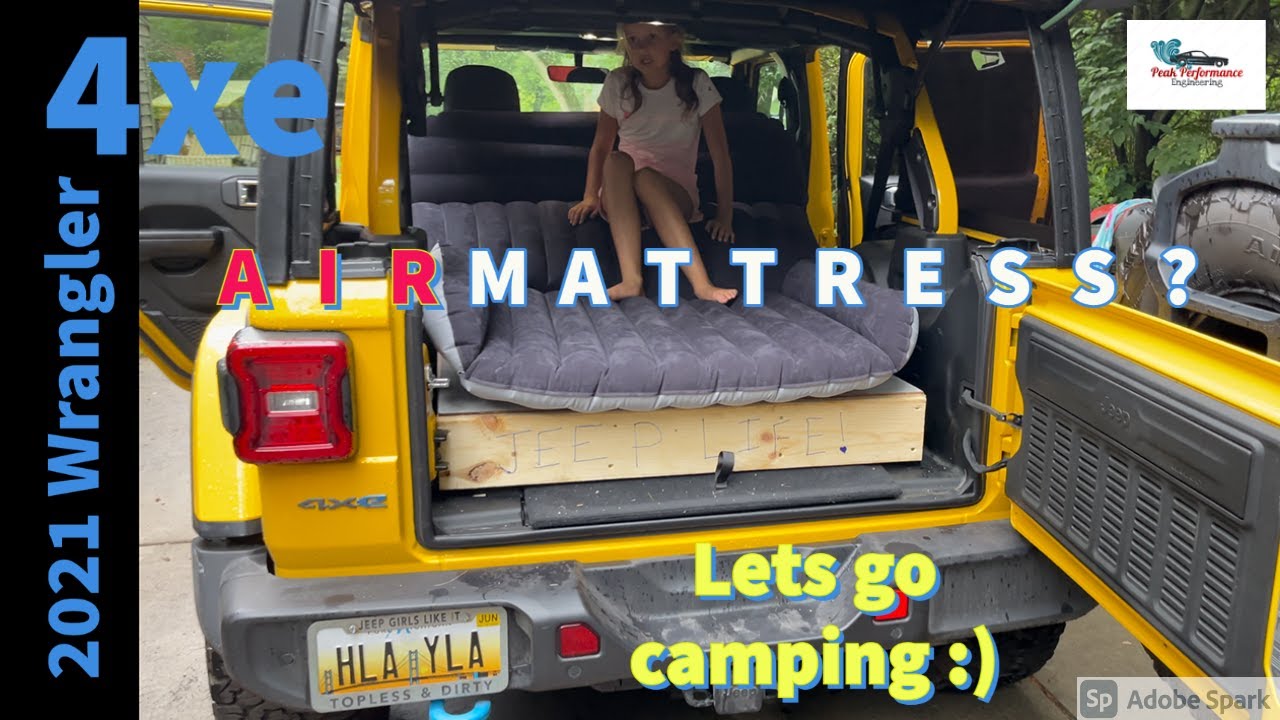 2021 Jeep Wrangler 4xe HACK - I found a cheap air mattress off Amazon to  fit the Jeep for camping! - YouTube