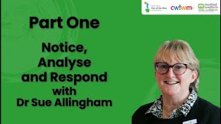 Notice, Analyse, Respond - Part 1