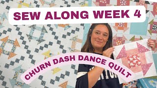 Beginner Friendly Quilt Sew Along - Week 4 - Churn Dash Dance Quilt