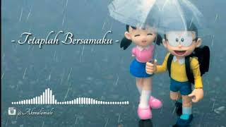 Download Lagu Tetaplah Bersamaku ( lirik) MP3