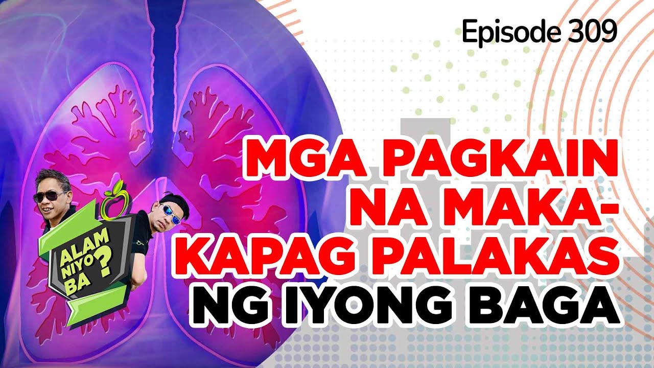 Alam Niyo Ba? Episode 309⎢‘Food That Strengthens Your Lungs'