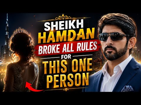 SHEIKH HAMDAN BROKE ALL RULES FOR THIS ONE PERSON | emotionally poems | love story| fazza poems 