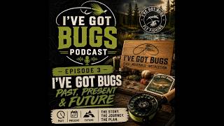 The I've Got Bugs Podcast Episode 3, Past Present and Future of I've Got Bugs.