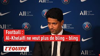 Al-Khelaïfi : « On ne veut plus du bling-bling »