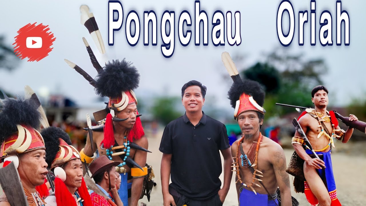 Pongchau Oriah/wancho/Longding/Arunachal Pradesh India