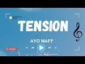 Ayo Maff TENSION Lyrics
