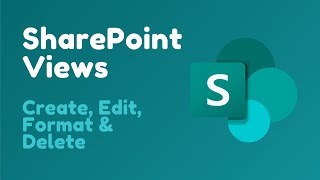 How to Create, Edit or Delete Views in SharePoint
