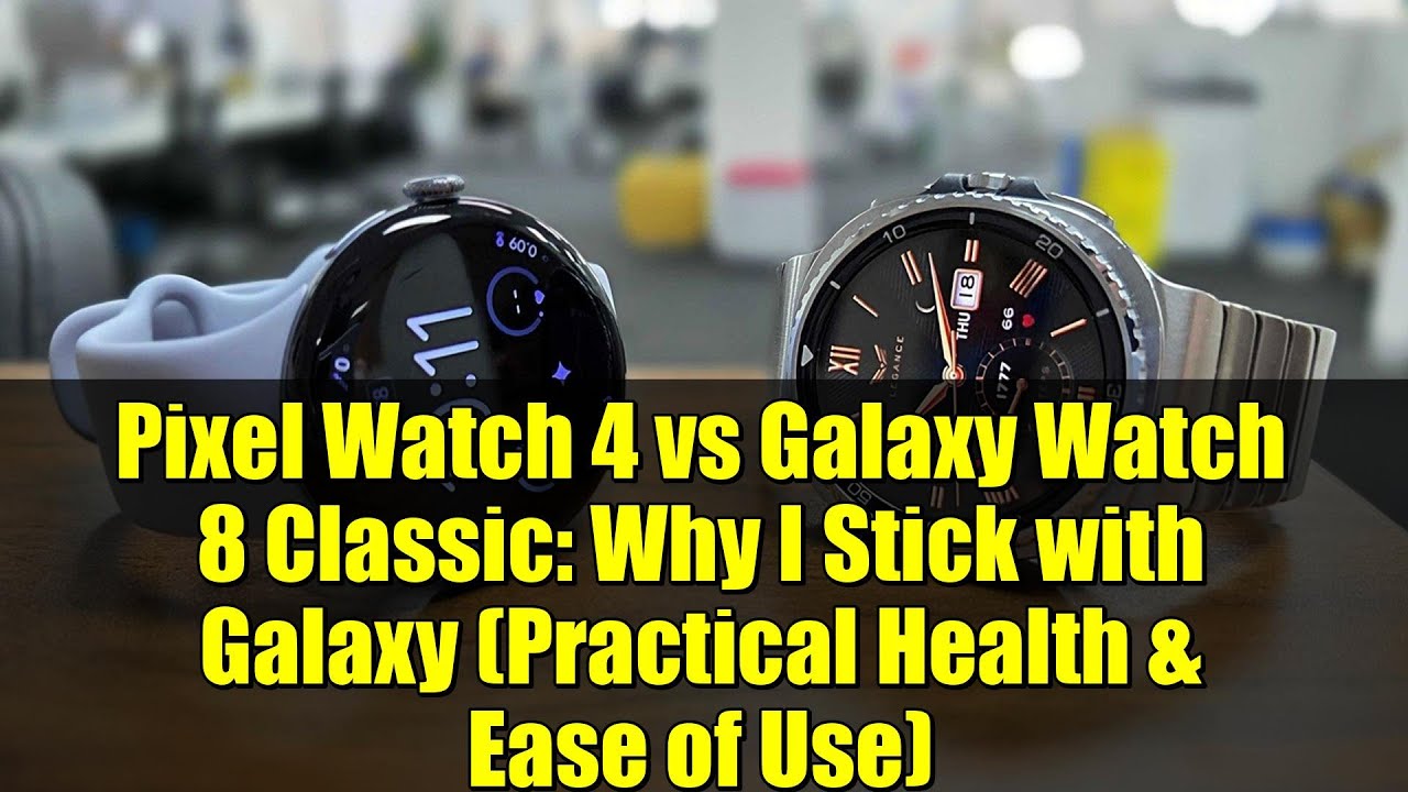 Pixel Watch 4 против Galaxy Watch 8 Classic: почему я остаюсь с Galaxy (практичность в использова...