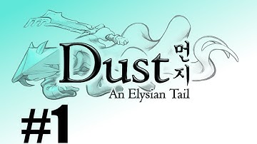 A Brand New Adventure! - Dust: An Elysian Tail #1