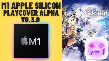 Genshin Impact 2.0 Sideloaded via PlayCover v0.3.0 Alpha - M1 Apple Silicon Mac, MacBook Air 2020