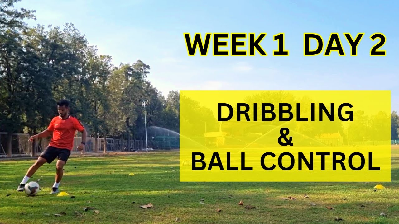 Week 1 Day 2 Dribbling & Ball Control || 2 Weeks Individual ...